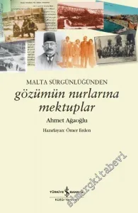 Malta Sürgünlüğünden - Gözümün Nurlarına Mektuplar -         2021