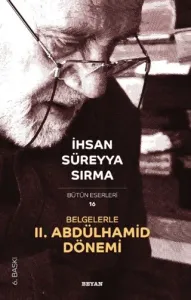 Belgelerle 2. Abdülhamid Dönemi