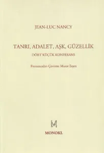 Tanrı, Adalet, Aşk, Güzellik