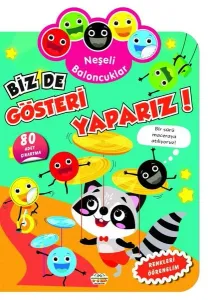 Neşeli Baloncuklar Biz De Gösteri Yaparız!