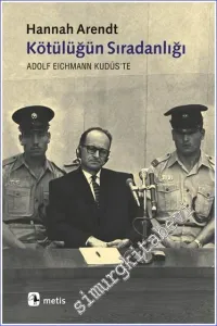 Kötülüğün Sıradanlığı: Adolf Eichmann Kudüs'te -         2025