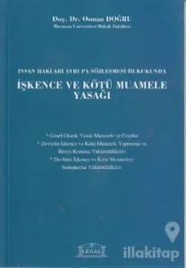 İnsan Hakları Avrupa Sözleşmesi Hukukunda İşkence ve Kötü Muamele Yasağı