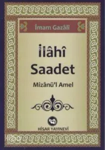 İlahi Saadet; Mizanü'l Amel