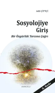 Sosyolojiye Giriş; Bir Özgürlük Tarzına Çağrı