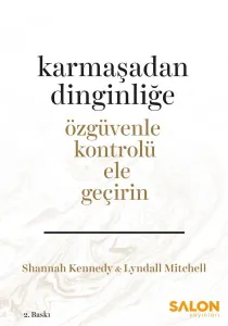 Karmaşadan Dinginliğe