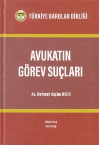 Avukatın Görev Suçları