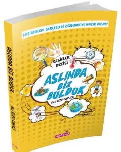 Aslında Biz Bulduk