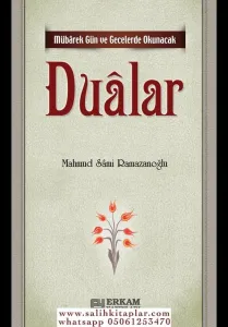 Mübarek Gün ve Gecelerde Okunacak Dualar - Mahmud Sami Ramazanoğlu