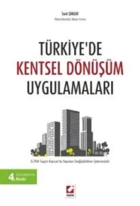 Türkiye'de Kentsel Dönüşüm Uygulamaları