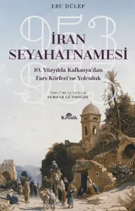 10. Yüzyılda Kafkasya'dan Fars Körfezi'ne Yolculuk