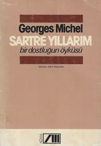 Sartre Yıllarım Bir Dostluğun Öyküsü 1985 Yılı 1. Baskı