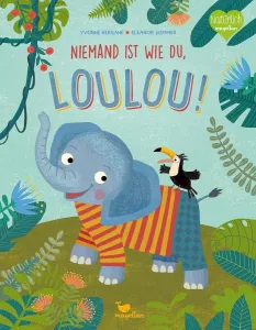 Niemand ist wie du, Loulou !