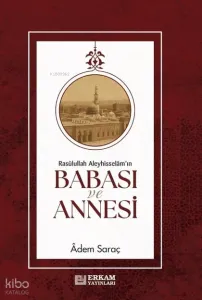 Rasulullah Aleyhi̇sselam'ın Babası Ve Annesi̇
