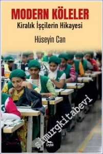Modern Köleler Kiralık İşçilerin Hikayesi -         2022