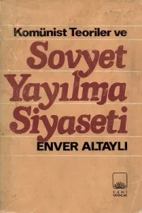 Komünist Teoriler ve Sovyet Yayılma Siyaseti