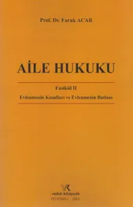 Aile Hukuku Fasikül II - Evlenmenin Koşulları ve Evlenmenin Butlanı