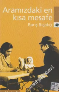 Aramızdaki En Kısa Mesafe -