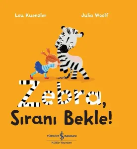 Zebra, Sıranı Bekle!