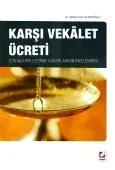 Karşı Vekalet Ücreti İçtihadı Birleştirme Kararlarının İncelenmesi 1