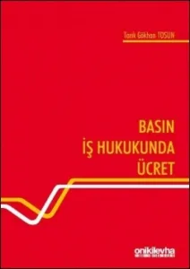 Basın İş Hukukunda Ücret
