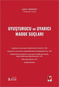 Uyuşturucu ve Uyarıcı Madde Suçları