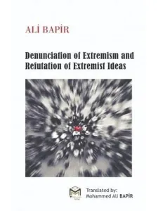 Denunciation of Extremism And refutation of Extremist Ideas
