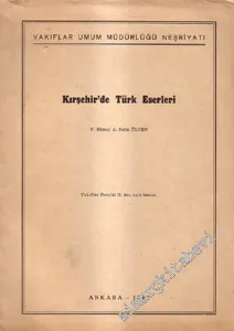 Kırşehir'de Türk Eserleri ( Vakıflar Dergisi Sayı 2'den Ayrı Basım ) -        1942