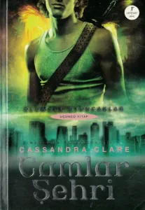 Camlar Şehri  Ölümcül Oyuncaklar 3. Kitap