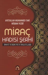Miraç Hadisi Şerhi
