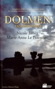 Dolmen Taşların Sırrı