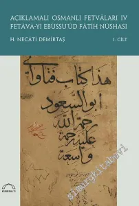 Açıklamalı Osmanlı Fetvaları IV : Fetava-yı Ebüssu'üd Fatih Nüshası 2 Cilt TAKIM -         2020