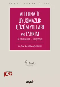 Alternatif Uyuşmazlık Çözüm Yolları ve Tahkim (THD)