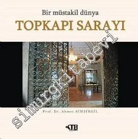 Bir Müstakil Dünya: Topkapı Sarayı -