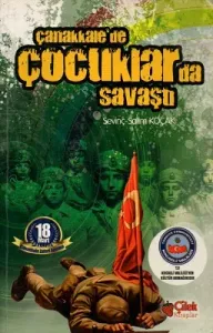 Çanakkale'de Çocuklarda Savaştı