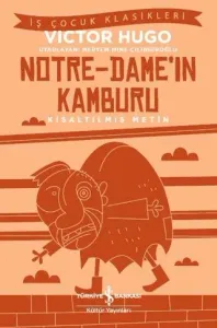 Notre Dameın Kamburu Kısaltılmış Metin