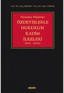 Özdeyişlerle Hukukun Kadim İlkeleri