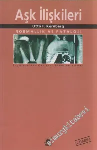 Aşk İlişkileri : Normallik ve Patoloji -         2022