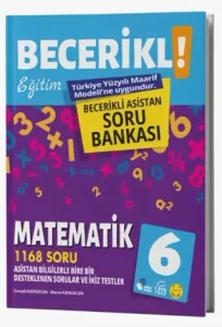 Fenomen Okul Yayınları 6. Sınıf Becerikli Eğitim Matematik Asistan Soru Bankası