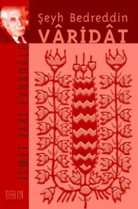 ŞEYH BEDRETTİN VÂRİDÂT