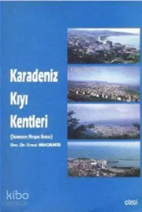 Karadeniz Kıyı Kentleri; Samsun Hopa Arası