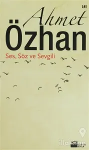 Ses, Söz ve Sevgili