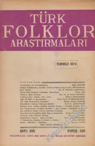 Türk Folklor Araştırmaları - Sayı: 300  Cilt: 15  Yıl: 26  Temmuz