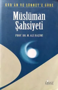 Kur'an ve Sünnet'e Göre Müslüman Şahsiyeti
