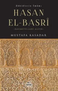 Zahidlerin İmamı Hasan el- Basri