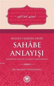 Hulefa-i Raşidin Devri Sahabe Anlayışı