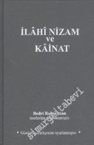 İlâhî Nizam ve Kâinat (Günümüz Türkçesiyle) -