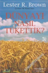 Dünyayı Nasıl Tükettik -        2009