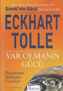 Var Olmanın Gücü Hayatının Amacını Uyandır!