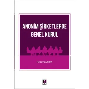 Anonim Şirketlerde Genel Kurul