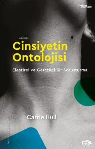 Cinsiyetin Ontolojisi – Eleştirel ve Gerçekçi Bir Soruşturma